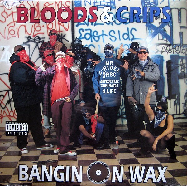 Bloods and Crips - Bangin on Wax (1993)